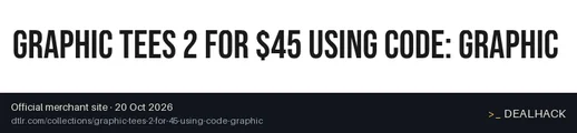 Screenshot of DTLR's website on Oct 20, 2026 showing the "Get 2 Graphic Tees for $45" offer