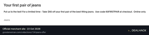 Screenshot of Good American's website on Oct 22, 2026 showing the "Save $60 on Your First Pair of Jeans" offer