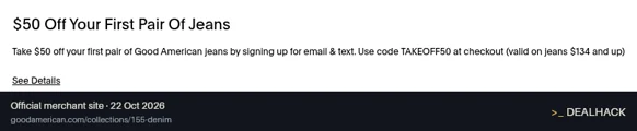 Screenshot of Good American's website on Oct 22, 2026 showing the "$50 Off First Pair of Jeans" offer