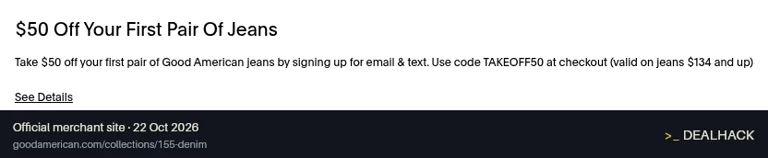 Screenshot of Good American's website on Oct 22, 2026 showing the "$50 Off First Pair of Jeans" offer