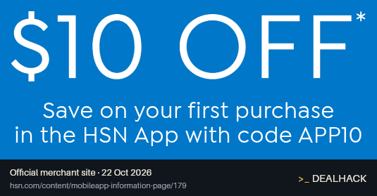 Screenshot of HSN's website on Oct 22, 2026 showing the "Save $10 on Your First HSN App Purchase" offer