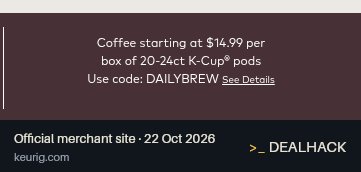 Screenshot of Keurig's website on Oct 22, 2026 showing the "Get Select K-Cup Pod Boxes From $14.99" offer
