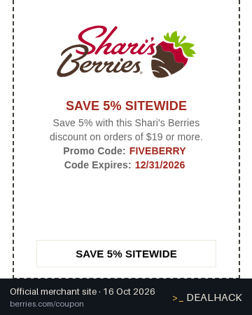 Screenshot of Shari's Berries's website on Oct 16, 2026 showing the "Save 5% on Shari's Berries Orders $19+" offer