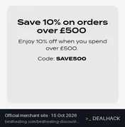 Screenshot of BestHeating's website on Oct 15, 2026 showing the "Save 10% on Orders Over £500" offer