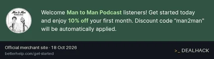 Screenshot of BetterHelp's website on Oct 18, 2026 showing the "Save 10% on Therapy for Man to Man Listeners" offer