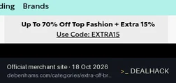 Screenshot of Debenhams's website on Oct 18, 2026 showing the "Extra 15% Off Selected Fashion Brands" offer