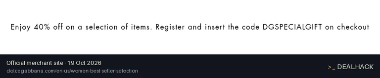 Screenshot of Dolce & Gabbana's website on Oct 19, 2026 showing the "Get 40% Off Select Womens Best Sellers" offer