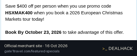 Screenshot of Gate 1 Travel's website on Oct 16, 2026 showing the "Save $400 Per Person on European Christmas Markets Tours" offer