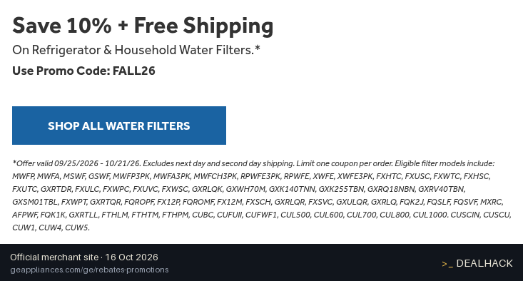 Screenshot of GE Appliances's website on Oct 16, 2026 showing the "Save 10% + Free Shipping on Water Filters" offer