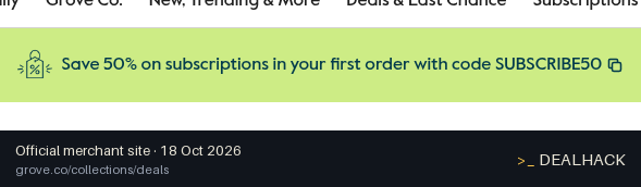 Screenshot of Grove Collaborative's website on Oct 18, 2026 showing the "Save 50% on First Subscription Order" offer