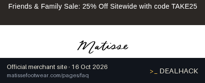 Screenshot of Matisse Footwear's website on Oct 16, 2026 showing the "Get 25% Off Eligible Matisse Footwear" offer