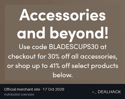Screenshot of NutriBullet's website on Oct 17, 2026 showing the "Save 30% on NutriBullet Accessories" offer