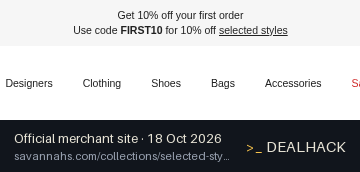 Screenshot of Savannahs's website on Oct 18, 2026 showing the "Save 10% on Your First Savannahs Purchase" offer