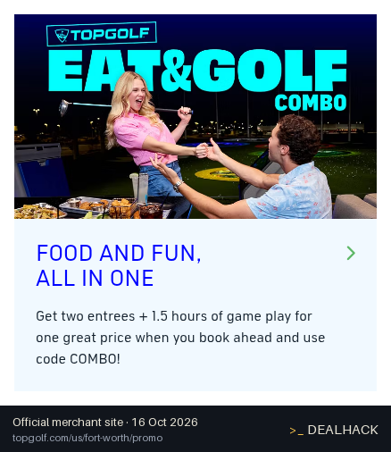 Screenshot of Topgolf's website on Oct 16, 2026 showing the "Get Two Entrees and 1.5 Hours of Topgolf Game Play" offer