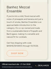 Screenshot of Shaker & Spoon's website on Oct 21, 2026 showing the "Get Free Shipping on Banhez Mezcal Ensamble" offer