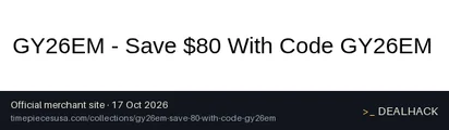 Screenshot of Timepieces's website on Oct 17, 2026 showing the "Save $80 on Selected Designs" offer